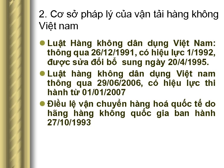 2. Cơ sở pháp lý của vận tải hàng không Việt nam l Luật