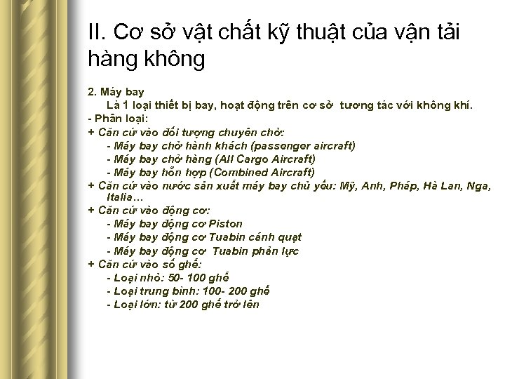II. Cơ sở vật chất kỹ thuật của vận tải hàng không 2. Máy