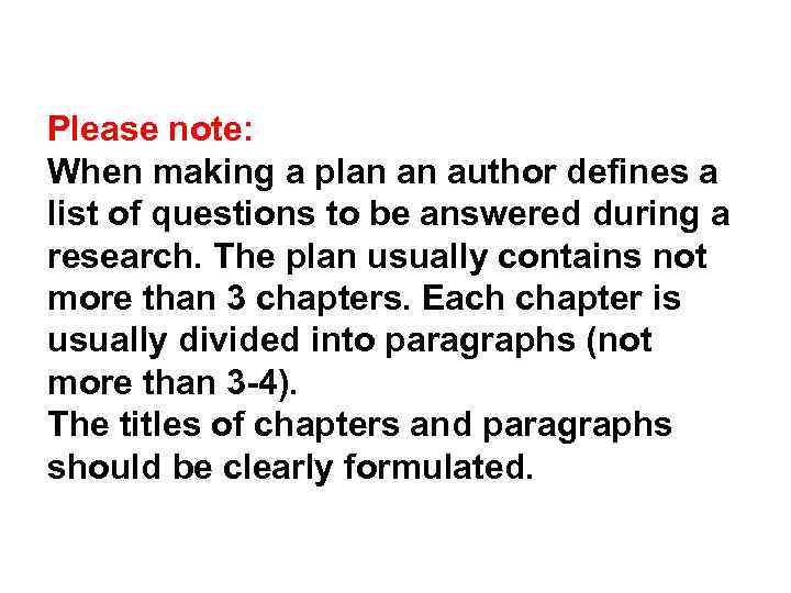 Please note: When making a plan an author defines a list of questions to