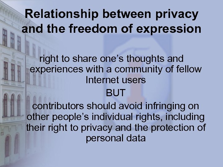 Relationship between privacy and the freedom of expression right to share one’s thoughts and