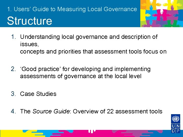 1. Users’ Guide to Measuring Local Governance Structure 1. Understanding local governance and description