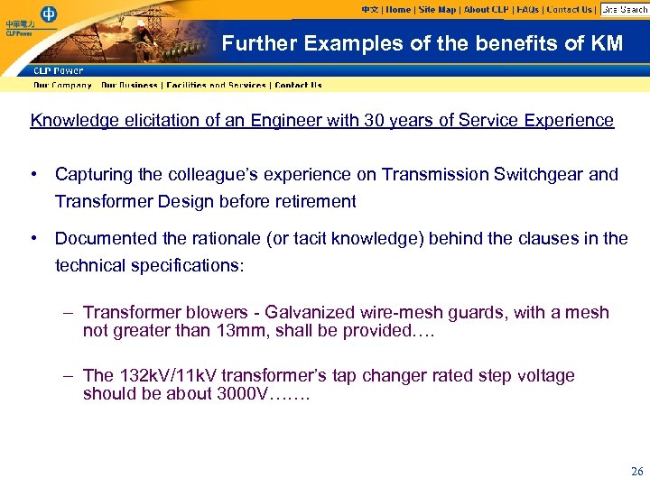 Further Examples of the benefits of KM Knowledge elicitation of an Engineer with 30