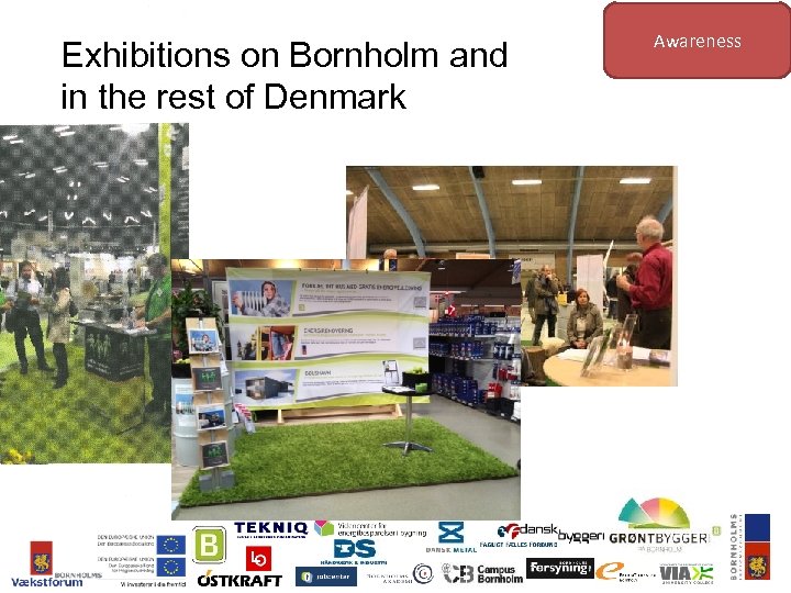 Exhibitions on Bornholm and in the rest of Denmark Awareness 