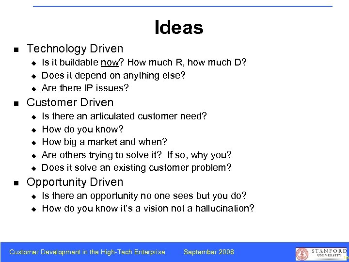 Ideas n Technology Driven u u u n Customer Driven u u u n
