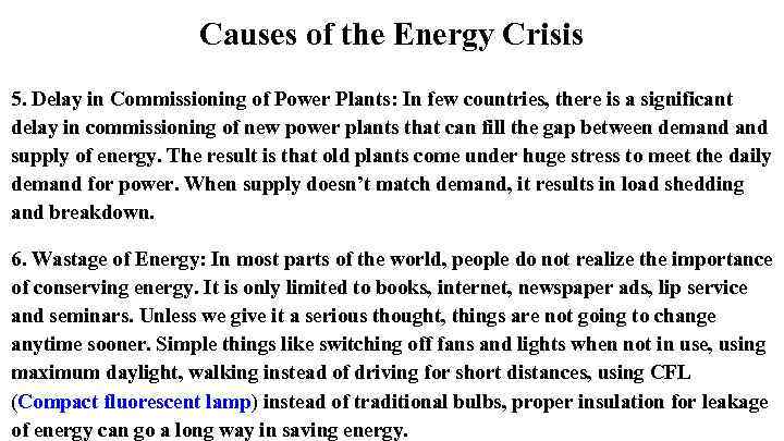 Causes of the Energy Crisis 5. Delay in Commissioning of Power Plants: In few