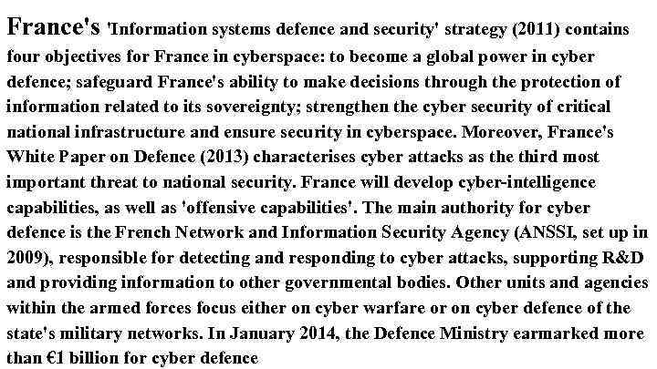 France's 'Information systems defence and security' strategy (2011) contains four objectives for France in
