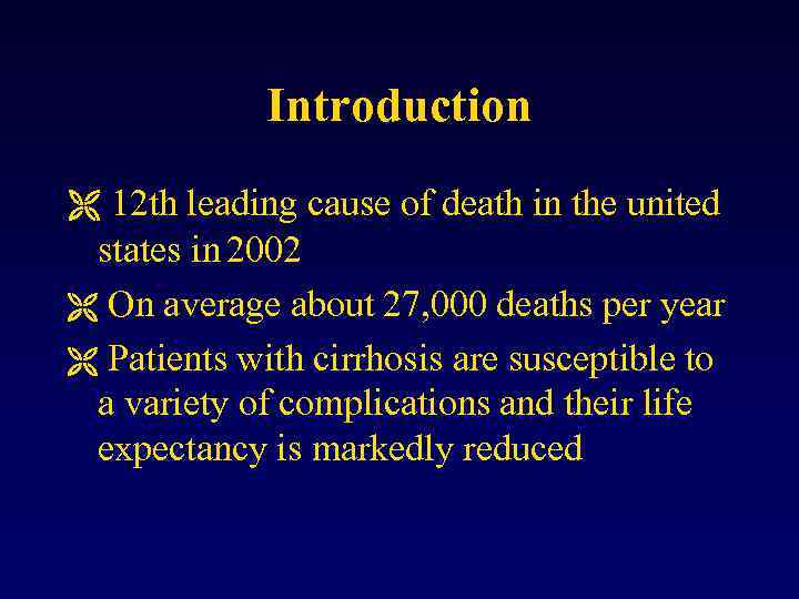 Introduction Ë 12 th leading cause of death in the united states in 2002
