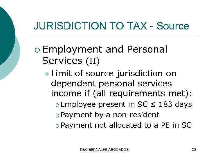 JURISDICTION TO TAX - Source ¡ Employment Services (II) l and Personal Limit of