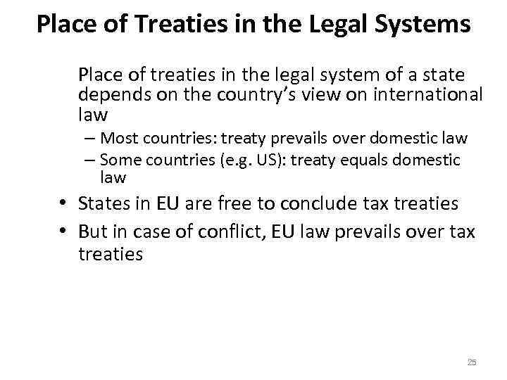 Place of Treaties in the Legal Systems Place of treaties in the legal system