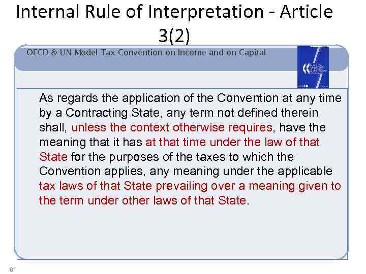 Internal Rule of Interpretation Article 3(2) OECD & UN Model Tax Convention on Income