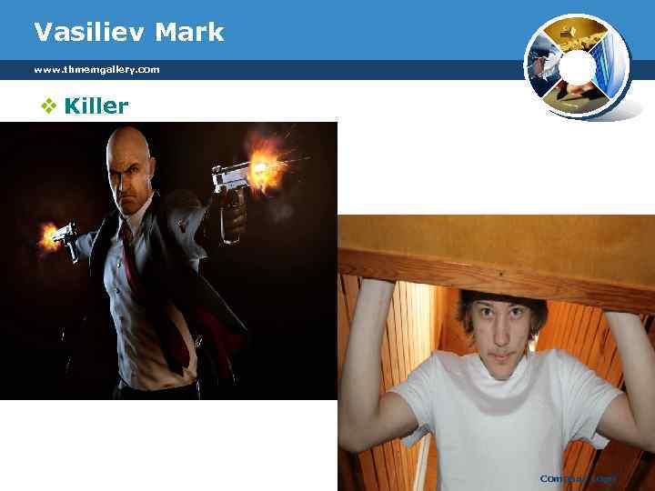 Vasiliev Mark www. thmemgallery. com v Killer Company Logo 