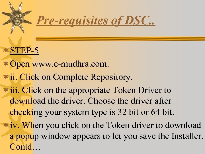 Pre-requisites of DSC. . ¬STEP-5 ¬Open www. e-mudhra. com. ¬ii. Click on Complete Repository.