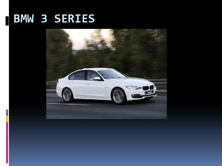 BMW 3 SERIES 