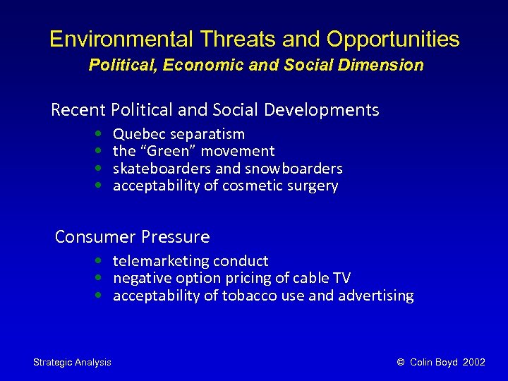 Environmental Threats and Opportunities Political, Economic and Social Dimension Recent Political and Social Developments