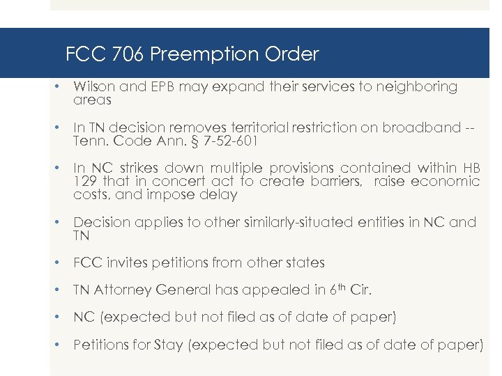 FCC 706 Preemption Order • Wilson and EPB may expand their services to neighboring