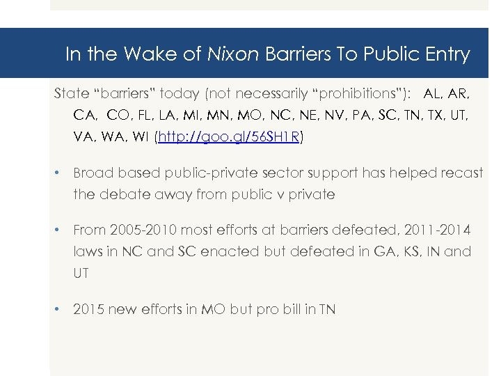 In the Wake of Nixon Barriers To Public Entry State “barriers” today (not necessarily