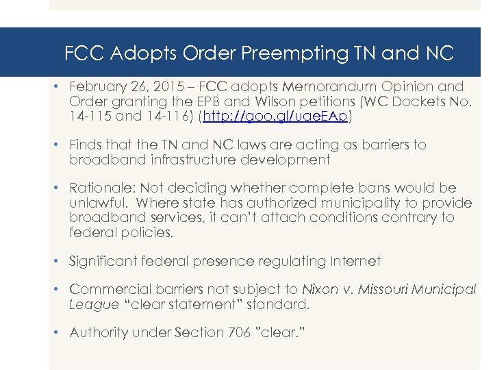 FCC Adopts Order Preempting TN and NC • February 26, 2015 – FCC adopts