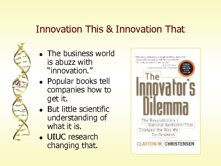 Innovation This & Innovation That l l The business world is abuzz with “innovation.