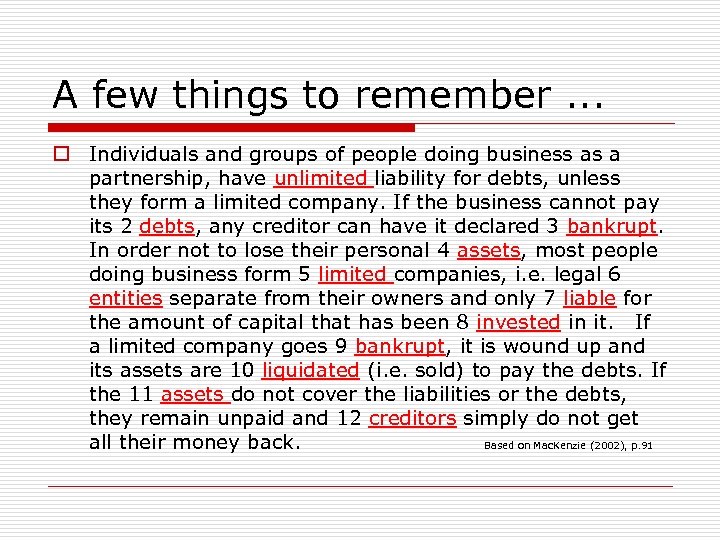 A few things to remember. . . o Individuals and groups of people doing