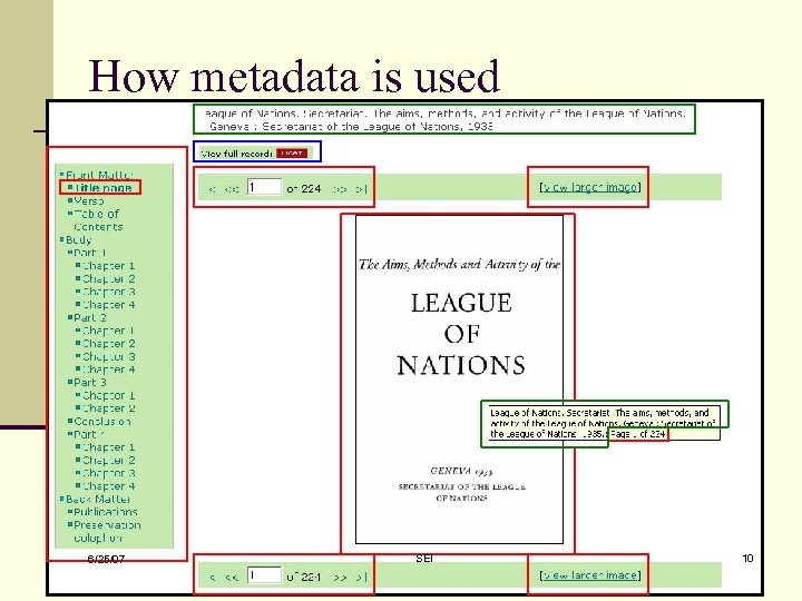 How metadata is used 6/25/07 SEI 10 