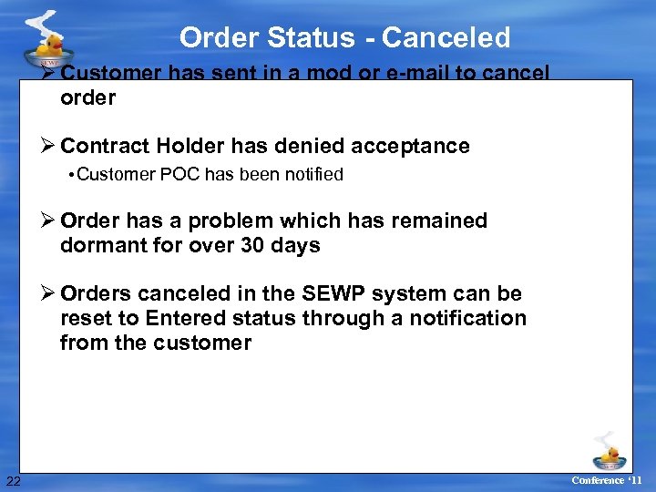 Order Status - Canceled Ø Customer has sent in a mod or e-mail to