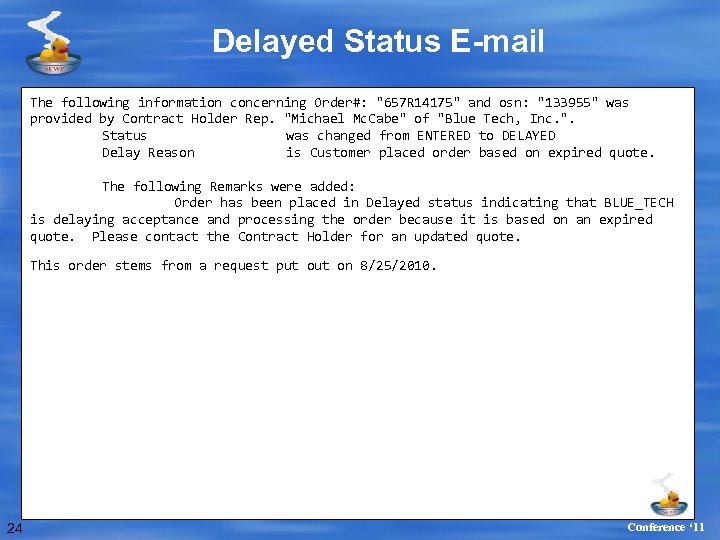 Delayed Status E-mail The following information concerning Order#: 