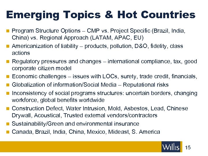 Emerging Topics & Hot Countries n Program Structure Options – CMP vs. Project Specific