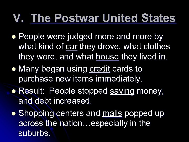 V. The Postwar United States People were judged more and more by what kind