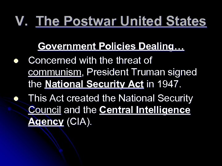 V. The Postwar United States l l Government Policies Dealing… Concerned with the threat