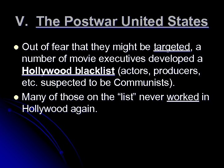 V. The Postwar United States Out of fear that they might be targeted, a