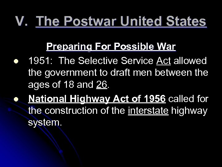 V. The Postwar United States l l Preparing For Possible War 1951: The Selective