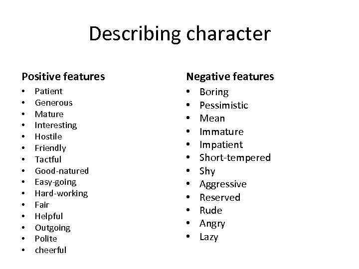 Character features. Describing character. Traits of character с переводом. Positive and negative traits of character. Describing character ответы.