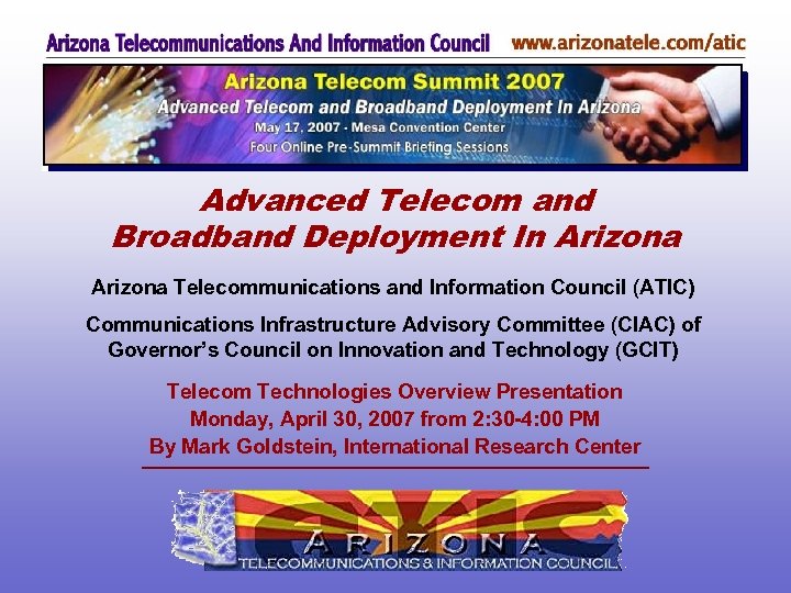 Advanced Telecom and Broadband Deployment In Arizona Telecommunications and Information Council (ATIC) Communications Infrastructure