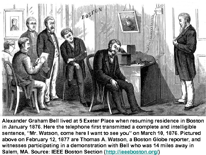 Alexander Graham Bell lived at 5 Exeter Place when resuming residence in Boston in