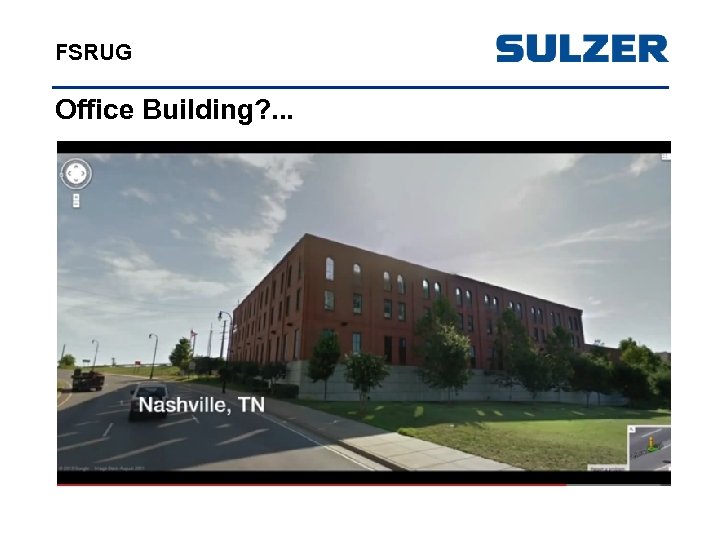 FSRUG Office Building? . . . 