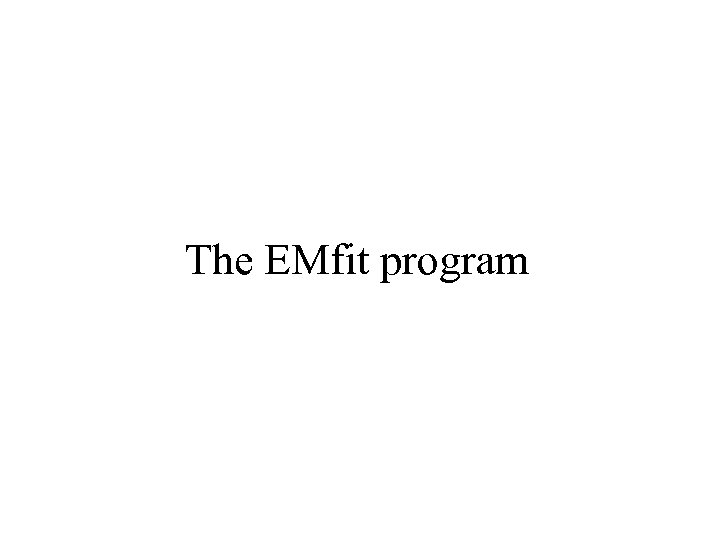 The EMfit program 
