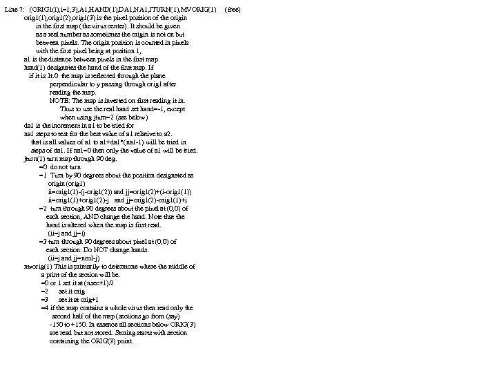 Line 7: (ORIG 1(i), i=1, 3), A 1, HAND(1), DA 1, NA 1, JTURN(1),