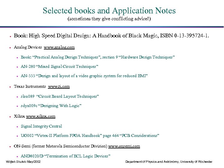 Selected books and Application Notes (sometimes they give conflicting advice!) · Book: High Speed