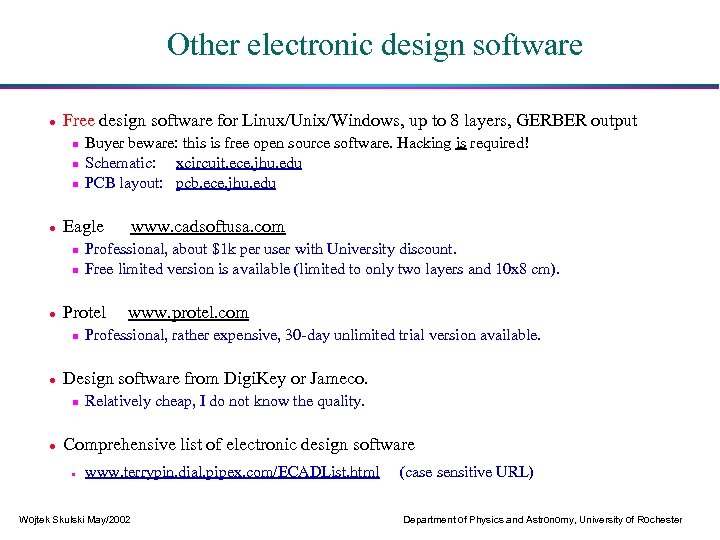 Other electronic design software Free design software for Linux/Unix/Windows, up to 8 layers, GERBER
