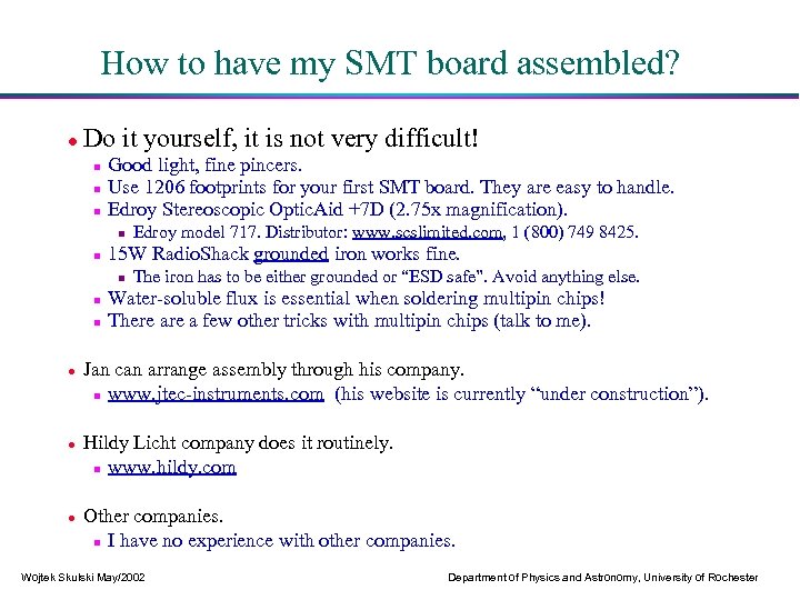 How to have my SMT board assembled? Do it yourself, it is not very