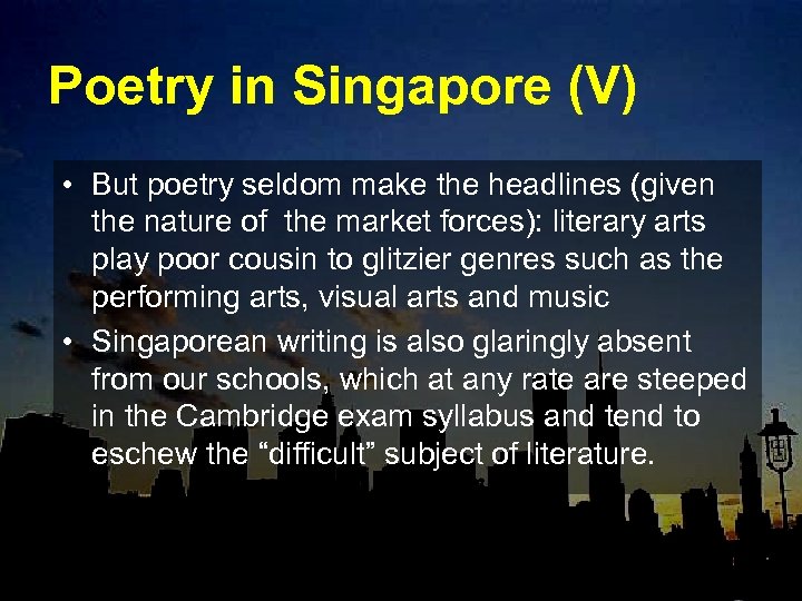 Poetry in Singapore (V) • But poetry seldom make the headlines (given the nature