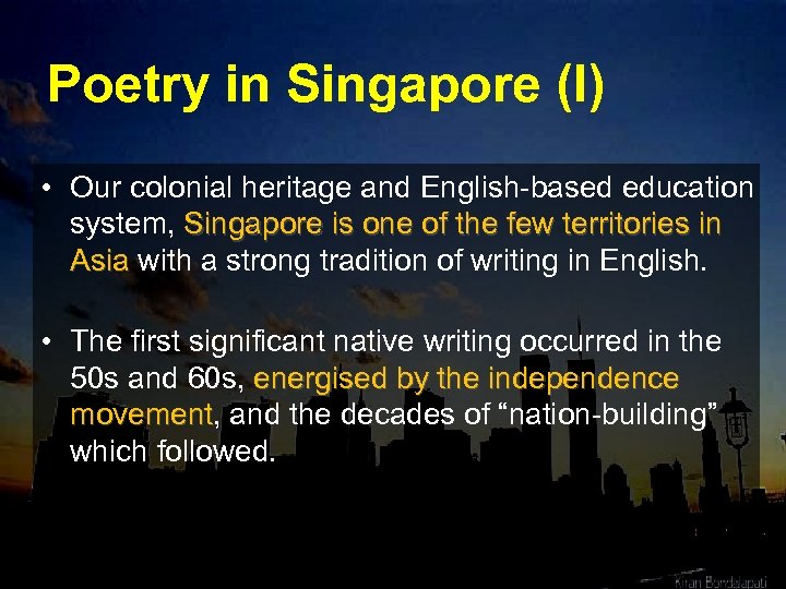 Poetry in Singapore (I) • Our colonial heritage and English-based education system, Singapore is