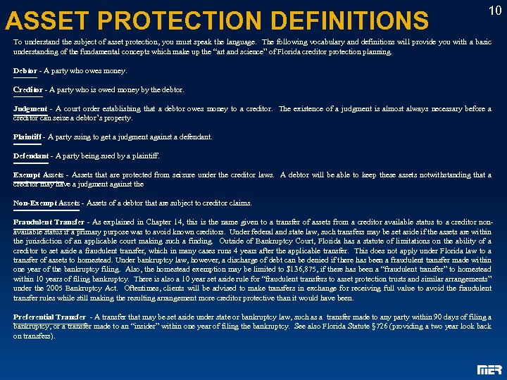 ASSET PROTECTION DEFINITIONS 10 To understand the subject of asset protection, you must speak