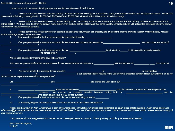 Dear Liability Insurance Agency and/or Carrier: 16 I recently met with my estate planning