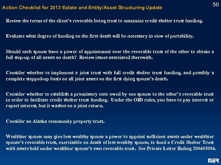 Action Checklist for 2013 Estate and Entity/Asset Structuring Update 50 Review the terms of