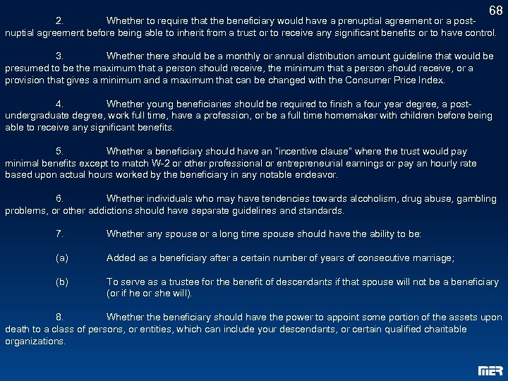 68 2. Whether to require that the beneficiary would have a prenuptial agreement