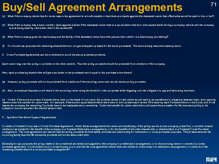 Buy/Sell Agreement Arrangements 71 (c) What if the company claims that for some reason the