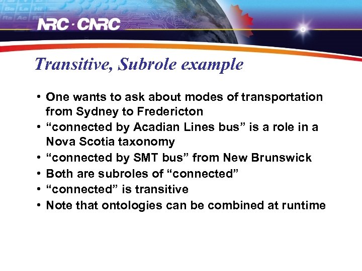 Transitive, Subrole example • One wants to ask about modes of transportation from Sydney