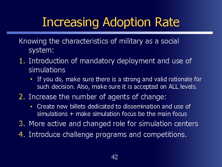 Increasing Adoption Rate Knowing the characteristics of military as a social system: 1. Introduction