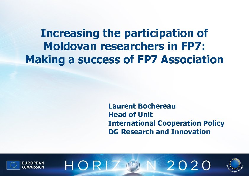 Increasing the participation of Moldovan researchers in FP 7: Making a success of FP